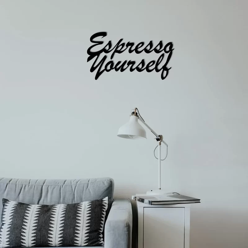 Espresso yourself wall hanging